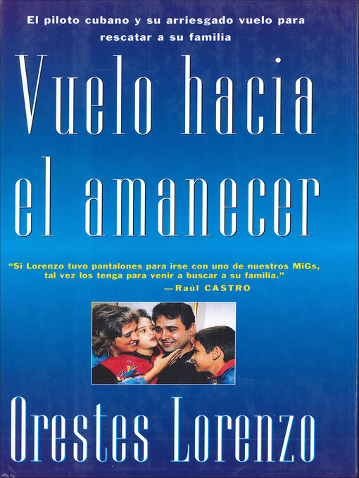 Title details for Vuelo hacia el amanecer by Orestes Lorenzo - Available